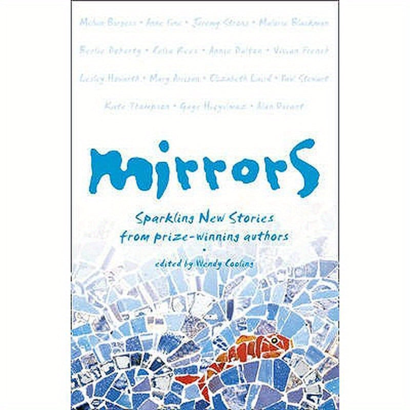 Mirrors: Sparkling New Stories from Prize-Winning Authors