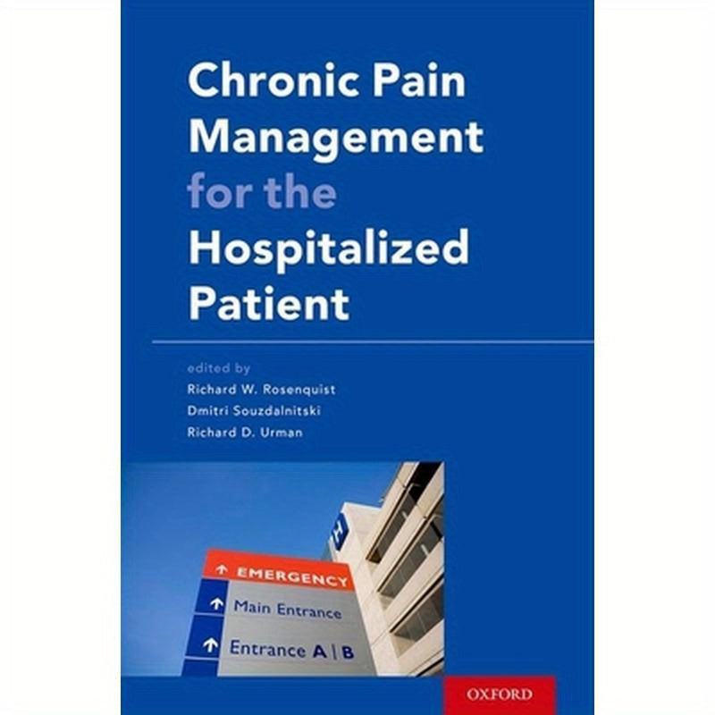Chronic Pain Management for the Hospitalized Patient