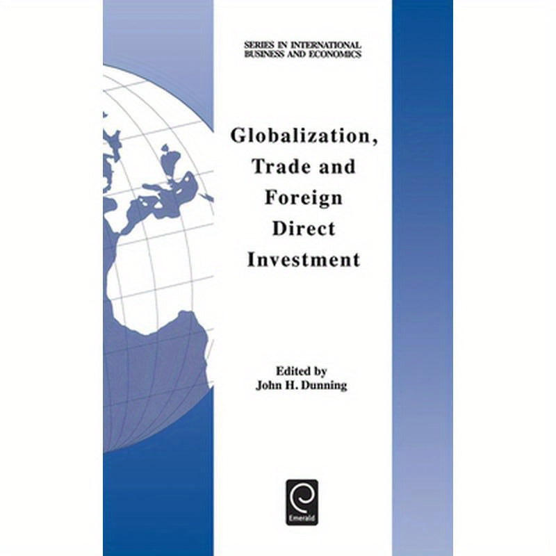 Globalization, Trade and Foreign Direct Investment