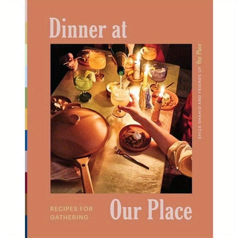 Dinner at Our Place: Recipes for Gathering