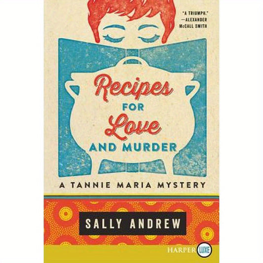 Recipes for Love and Murder: A Tannie Maria Mystery