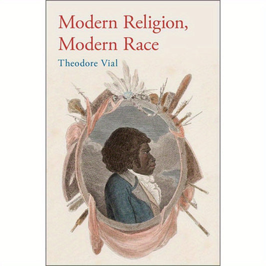 Modern Religion, Modern Race