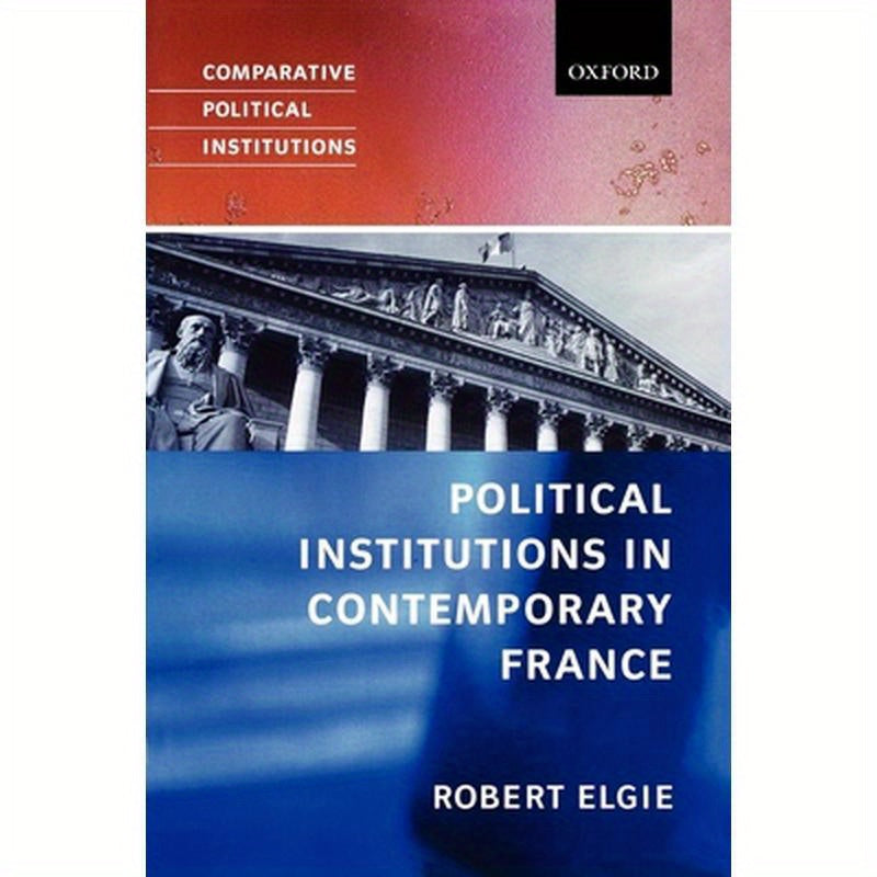 Political Institutions in Contemporary France