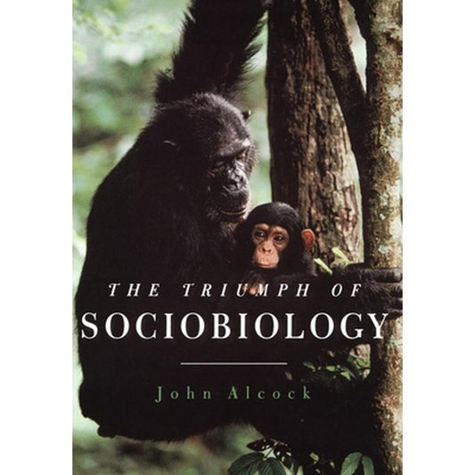 The Triumph of Sociobiology