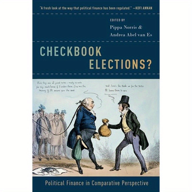 Checkbook Elections?: Political Finance in Comparative Perspective