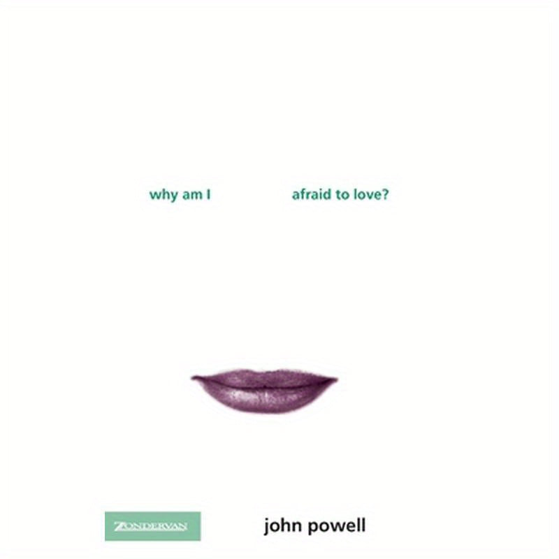 Why Am I Afraid to Love?