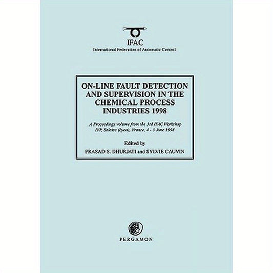 On-Line Fault Detection and Supervision in the Chemical Process Industries 1998