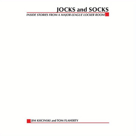 Jocks and Socks: Inside Stories from A Major-League Locker Room