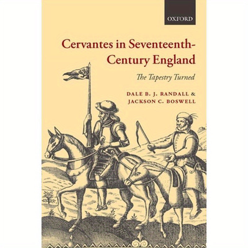 Cervantes in Seventeenth-Century England: The Tapestry Turned