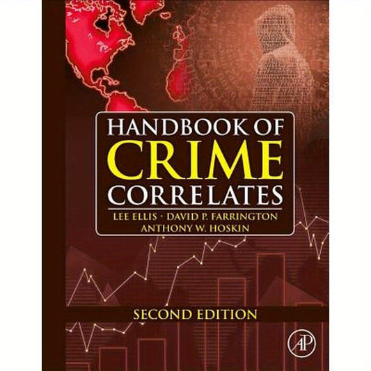Handbook of Crime Correlates