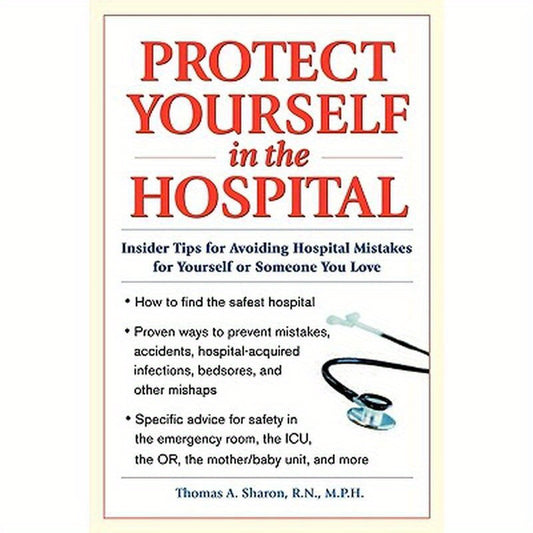 Protect Yourself in the Hospital