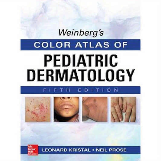Weinberg's Color Atlas of Pediatric Dermatology