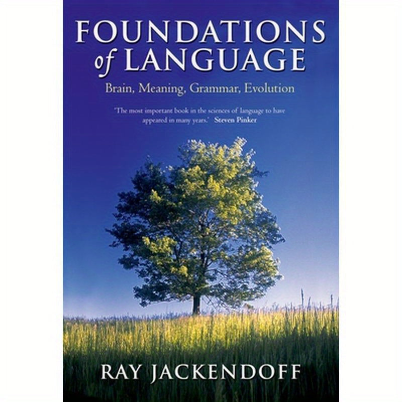 Foundations of Language: Brain, Meaning, Grammar, Evolution