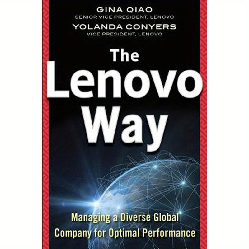 The Lenovo Way: Managing a Diverse Global Company for Optimal Performance