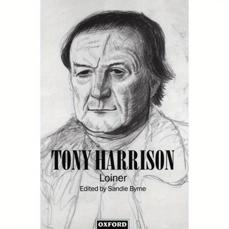 Tony Harrison: Loiner