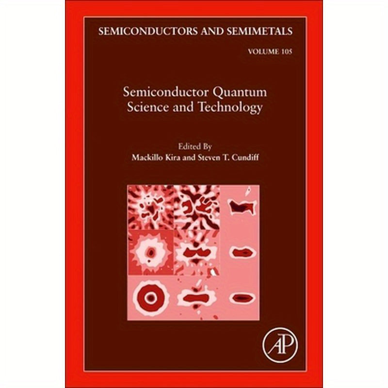 Semiconductor Quantum Science and Technology: Volume 105