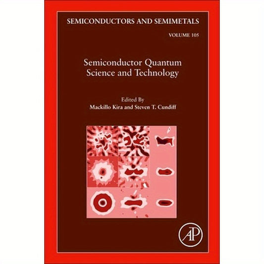 Semiconductor Quantum Science and Technology: Volume 105
