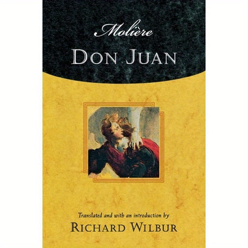 Moliere's Don Juan: Comedy in Five Acts, 1665