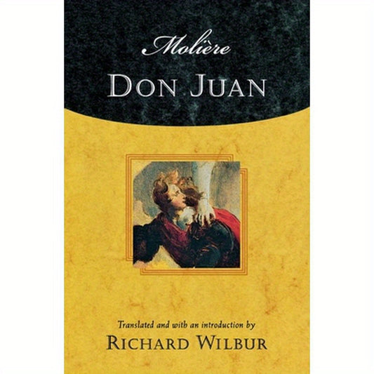 Moliere's Don Juan: Comedy in Five Acts, 1665