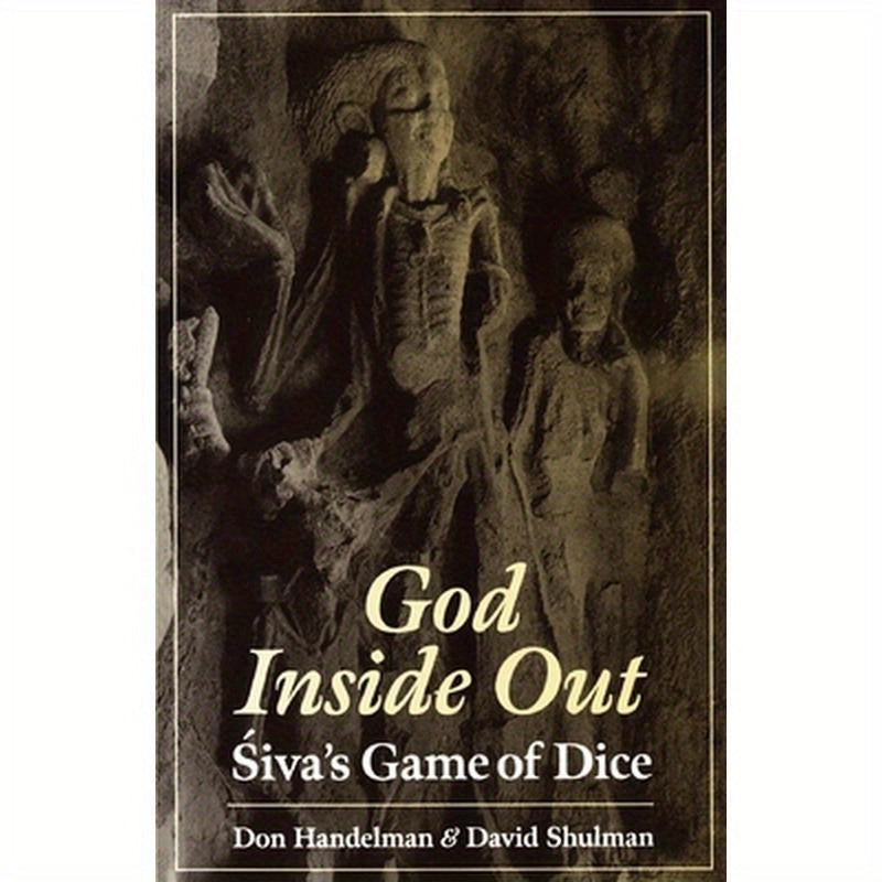 God Inside Out: 'Siva's Game of Dice