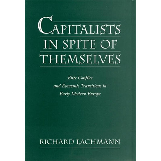 Capitalists in Spite of Themselves