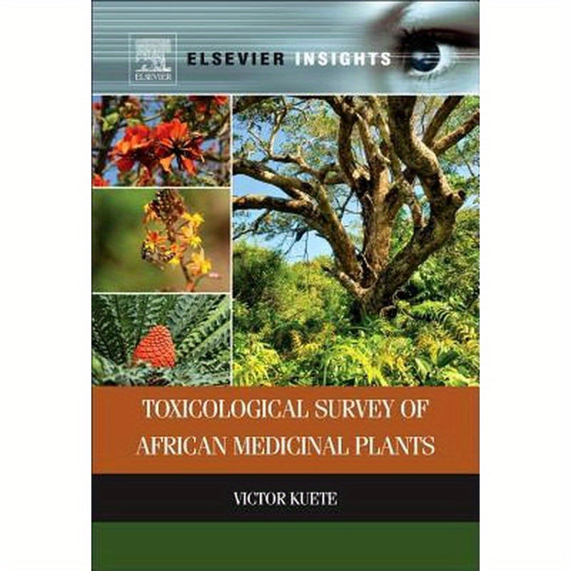 Toxicological Survey of African Medicinal Plants
