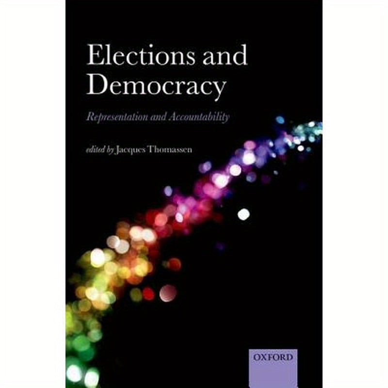 Elections and Democracy: Representation and Accountability
