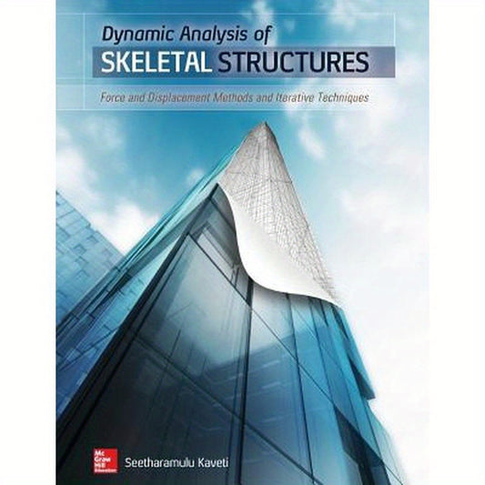 Dynamic Analysis of Skeletal Structures: Force and Displacement Methods and Iterative Techniques