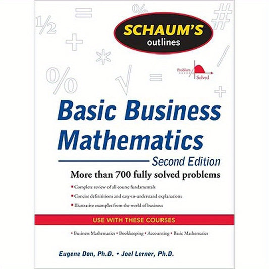 Schaum's Outline of Basic Business Mathematics, 2ed
