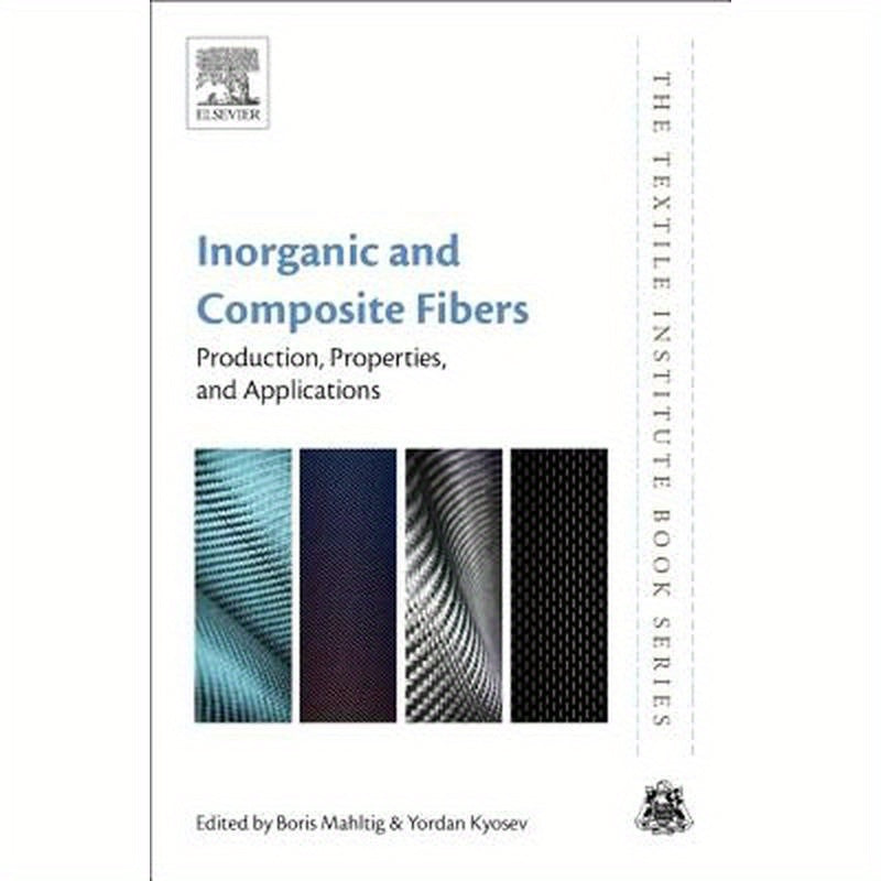 Inorganic and Composite Fibers: Production, Properties, and Applications