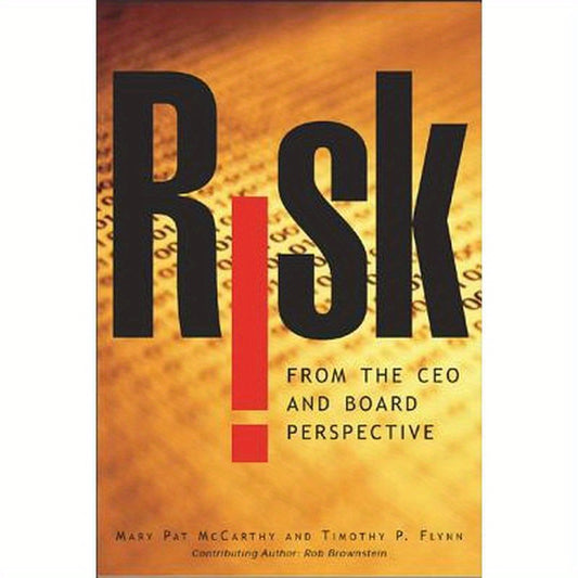 Risk from the CEO and Board Perspective