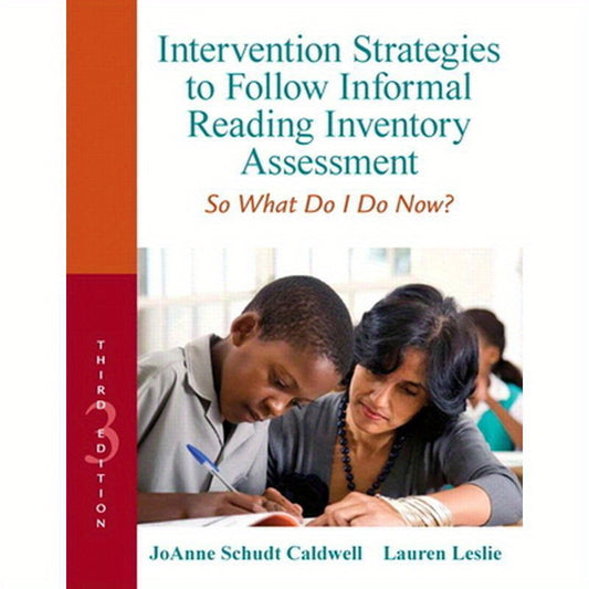 Intervention Strategies to Follow Informal Reading Inventory Assessment: So What Do I Do Now?