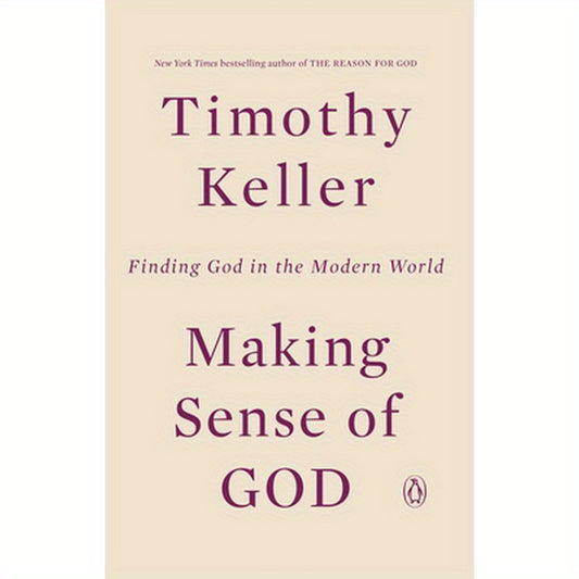 Making Sense of God: Finding God in the Modern World