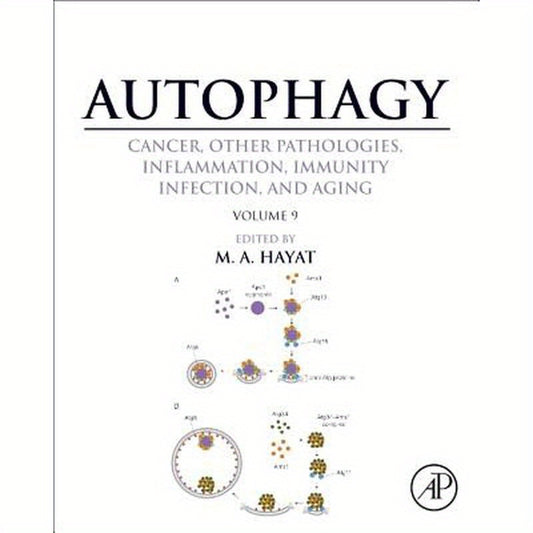 Autophagy: Cancer, Other Pathologies, Inflammation, Immunity, Infection, and Aging: Volume 9: Human Diseases and Autophagosome