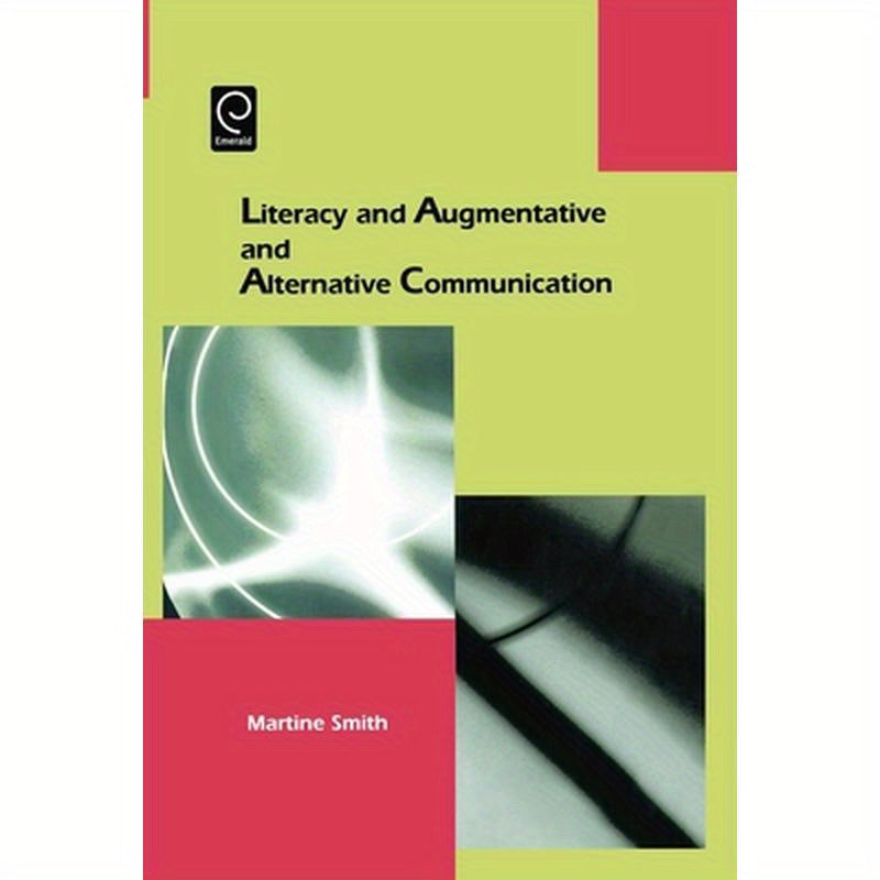 Literacy and Augmentative and Alternative Communication