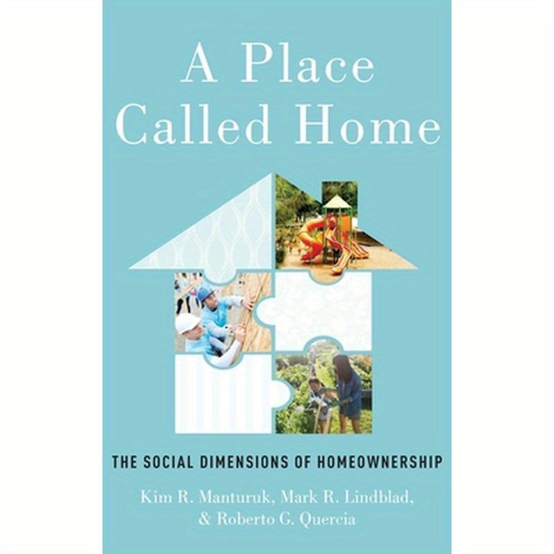 Place Called Home: The Social Dimensions of Homeownership