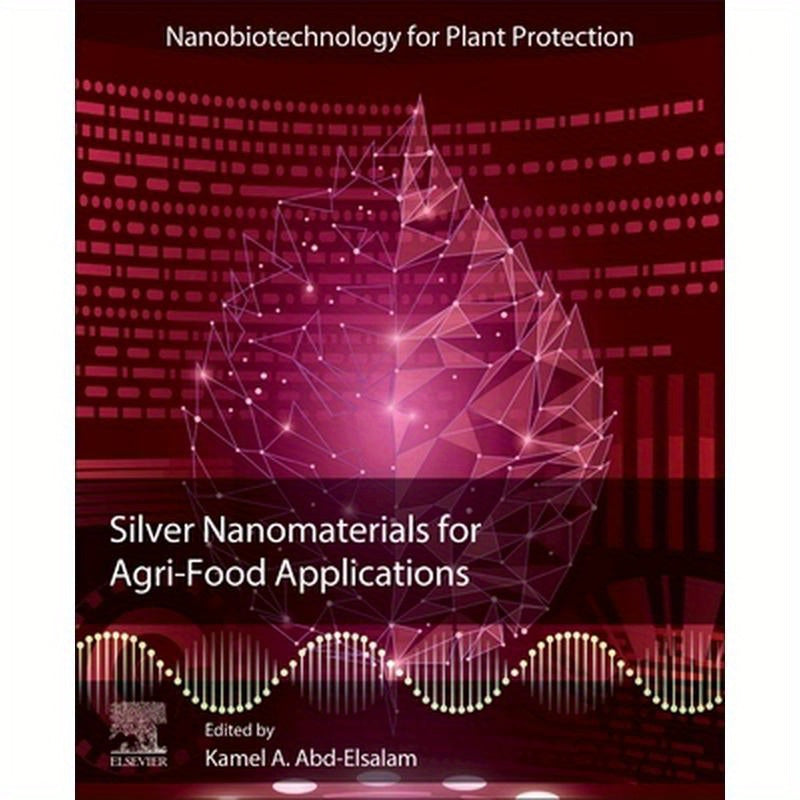 Silver Nanomaterials for Agri-Food Applications