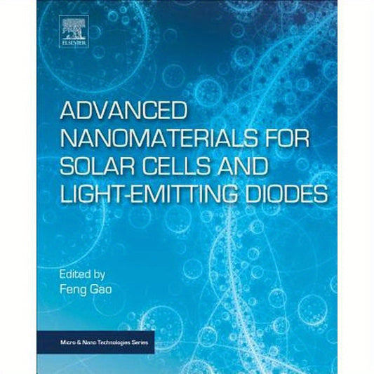 Advanced Nanomaterials for Solar Cells and Light Emitting Diodes