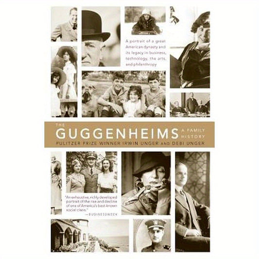The Guggenheims: A Family History