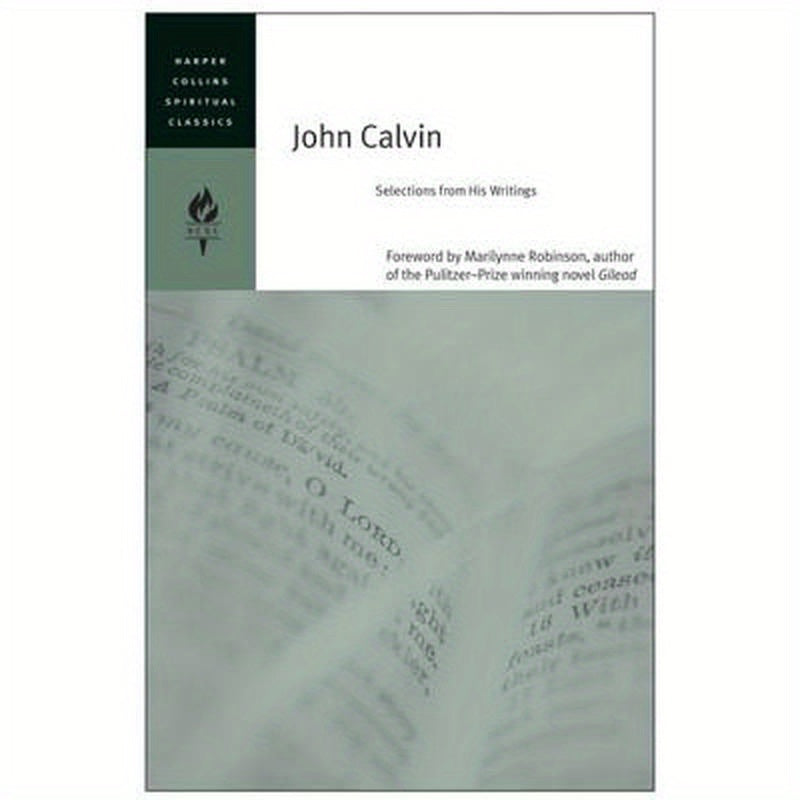John Calvin: Selections from His Writings