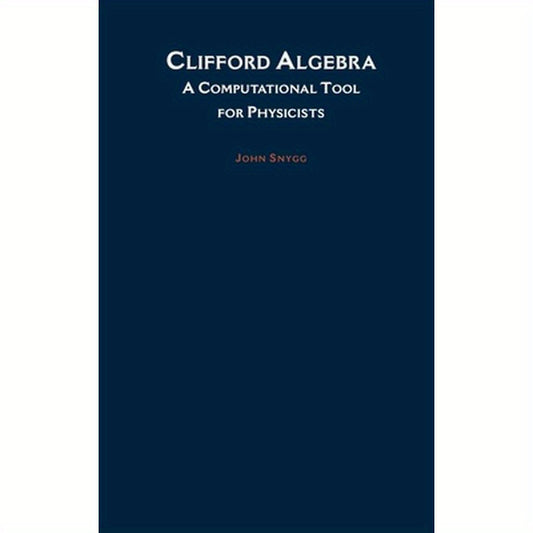 Clifford Algebra: A Computational Tool for Physicists