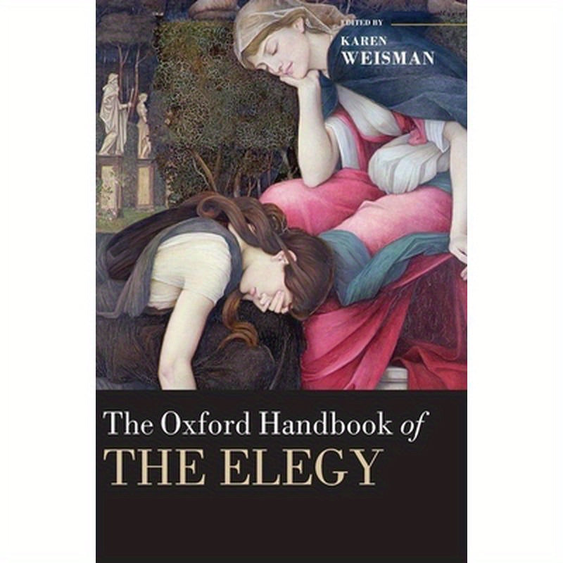 Oxford Handbook of the Elegy