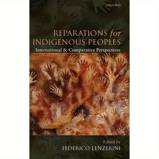 Reparations for Indigenous Peoples: International and Comparative Perspectives