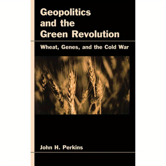 Geopolitics and the Green Revolution