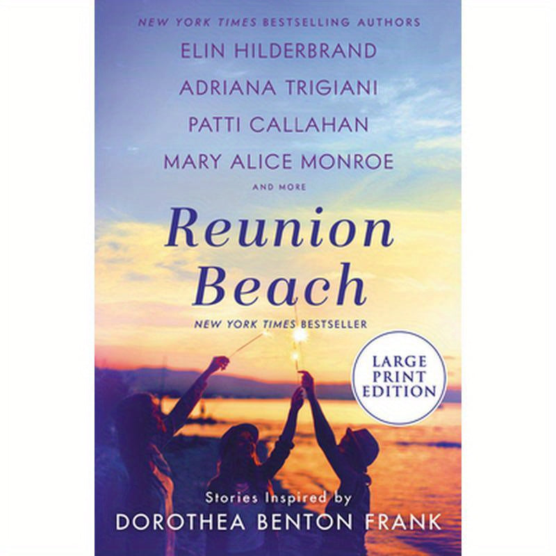 Reunion Beach: Stories Inspired by Dorothea Benton Frank