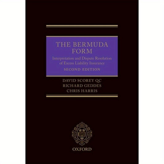 Bermuda Form: Interpretation and Dispute Resolution of Excess Liability Insurance