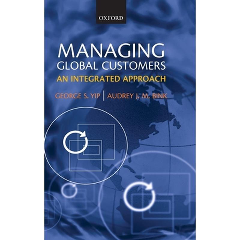 Managing Global Customers: An Integrated Approach