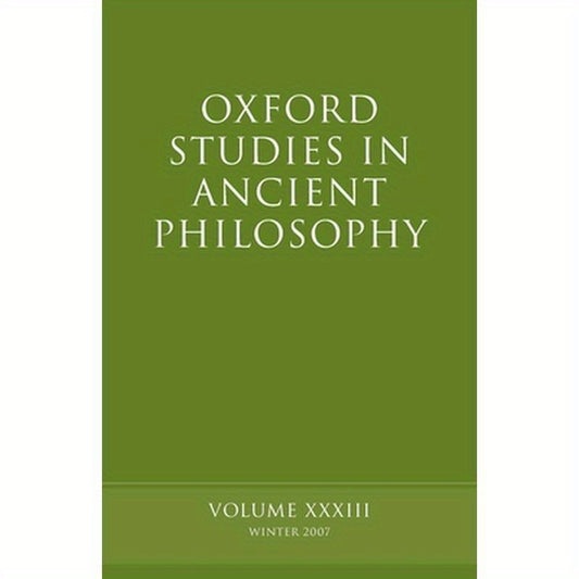 Oxford Studies in Ancient Philosophy: Volume 33