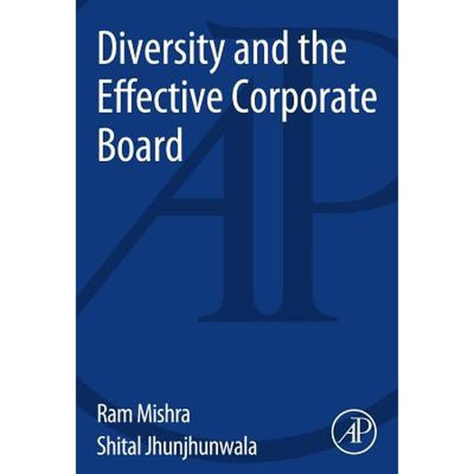 Diversity and the Effective Corporate Board