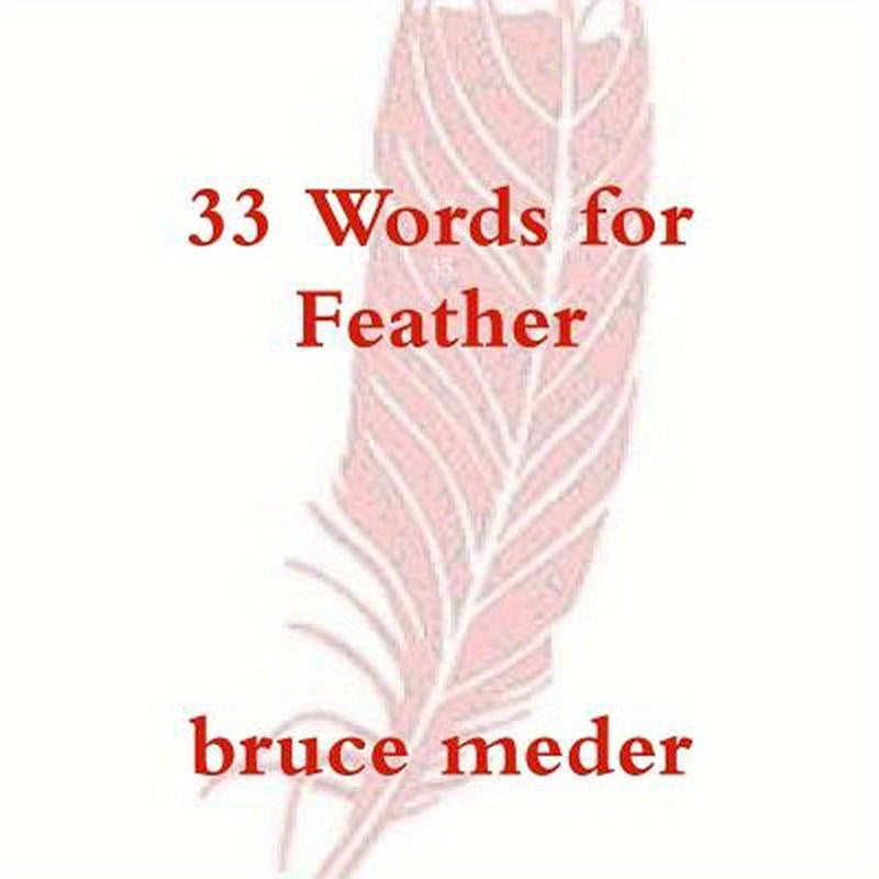 33 Words for Feather